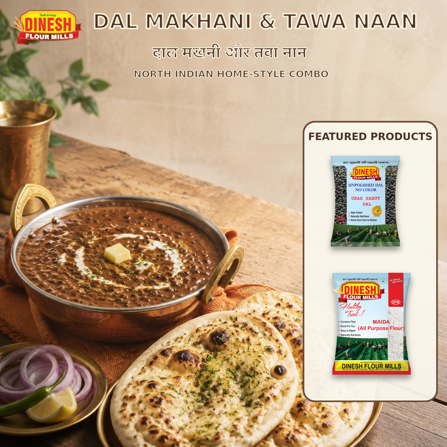 Creamy Dal Makhani in a copper bowl with buttered Tawa Naan, onions and Dinesh Flour Mills Urad Sabut Dal and Maida packets.