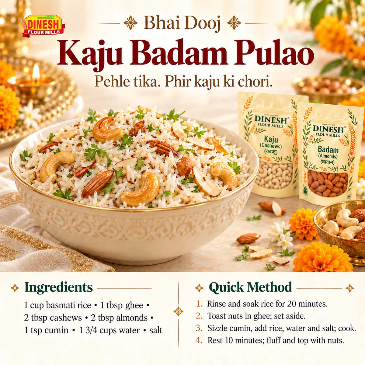 Kaju Badam Pulao for Bhai Dooj with Dinesh Flour Mills ingredient packs and a small logo on a light background.