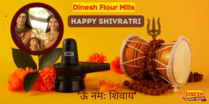 Celebrate Maha Shivratri with Dinesh Flour Mills' Finest Products