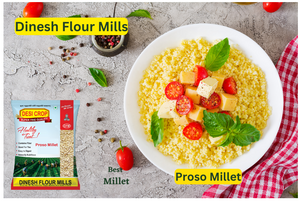 Proso Millets Benefits and Receipes By Dinesh Flour Mills