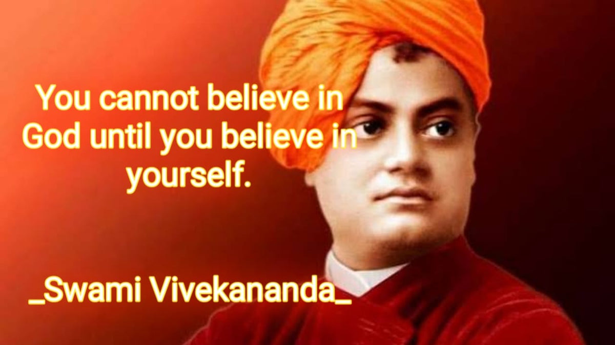 You cannot believe in God until you believe in yourself