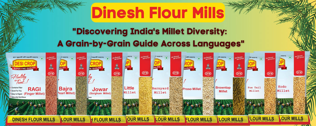 Names of Millets in India :"Discovering India's Millet Diversity: A Grain-by-Grain Guide Across Languages"