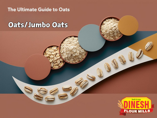The Ultimate Guide to Oats: From Everyday Oats to Jumbo Varieties