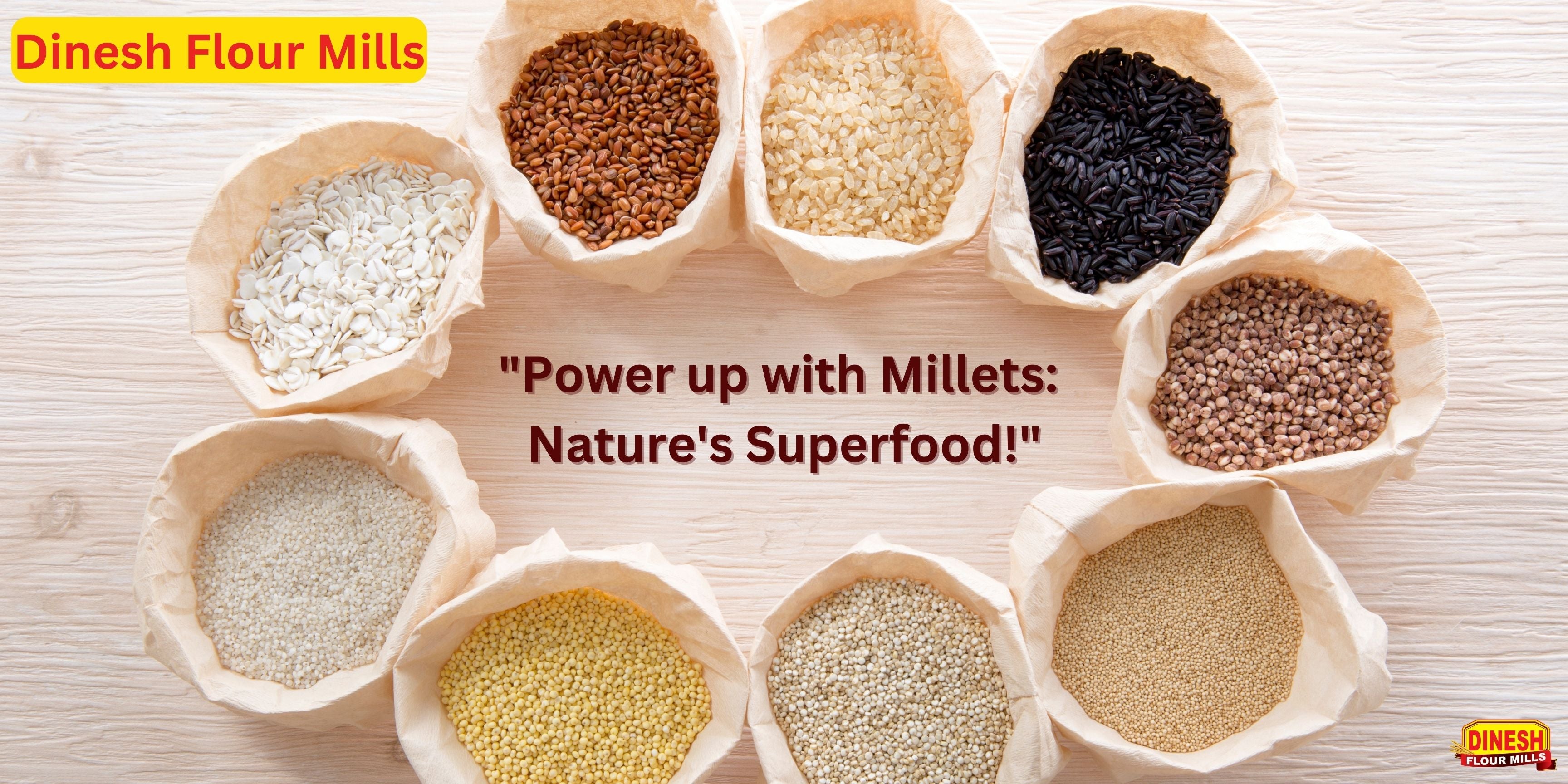 Importance Of Millets in our Daily Diet: â Dinesh Flour Mills