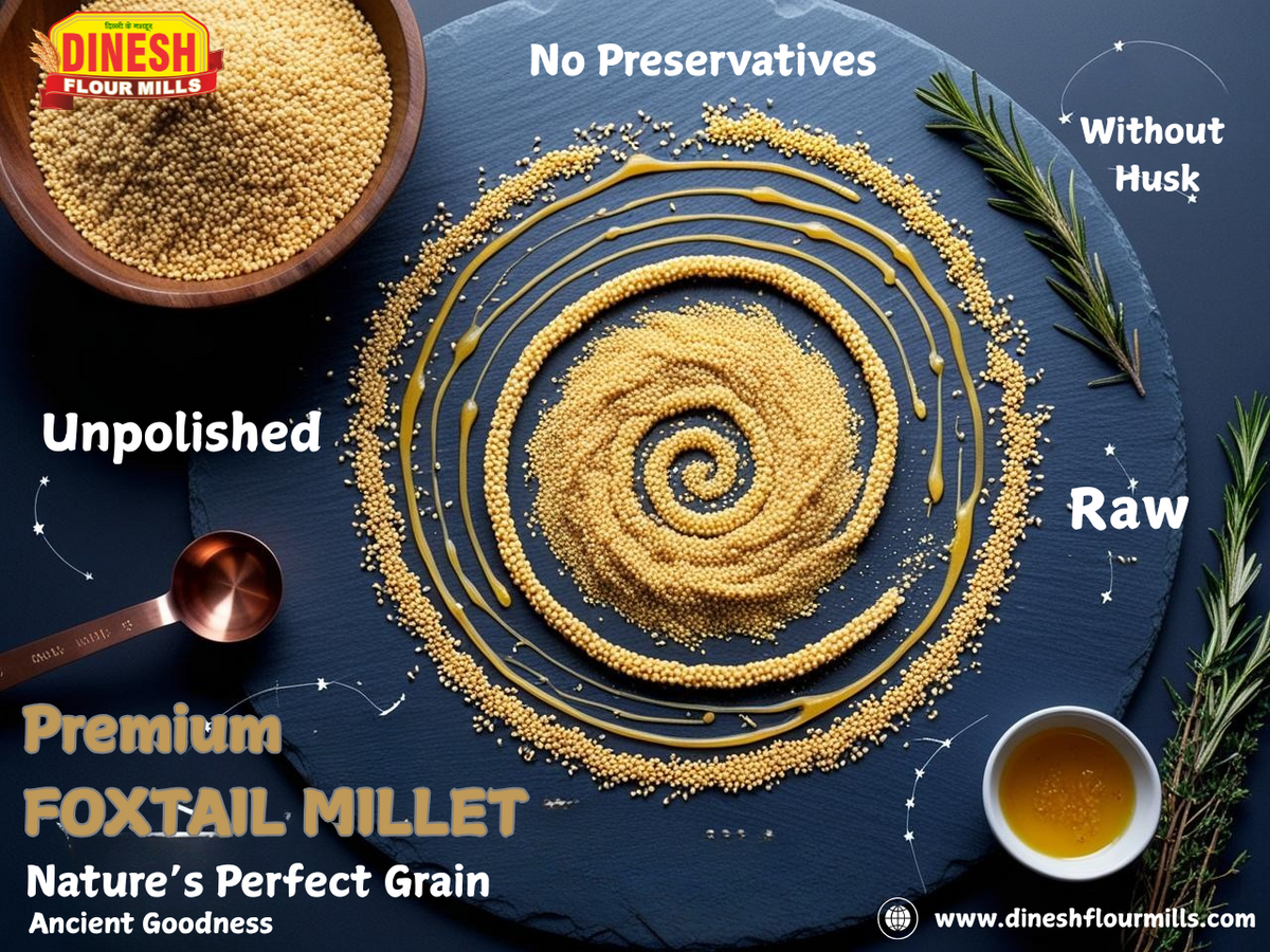 Dinesh Flour Mills Foxtail Millet: The Premium Choice for Your Health Journey