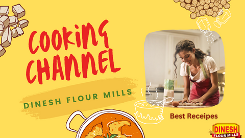 Receipes From Dinesh Flour Mills