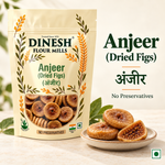 Anjeer (Dried Figs / अंजीर) | No Preservatives | Dinesh Flour Mills