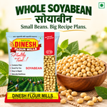 Whole Soyabean | No Preservatives I Dinesh Flour Mills