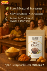 Certified Organic Source – Pure & Natural Desi Khand by Dinesh Flour Mills