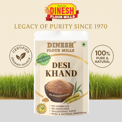 Certified Organic Source – Pure & Natural Desi Khand by Dinesh Flour Mills