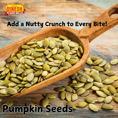 Pumpkin Seeds by Dinesh Flour Mills – Unpolished, Raw, and Free from Preservatives