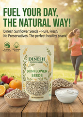 Sunflower Seeds – Unpolished, Raw & Preservative-Free | Dinesh Flour Mills