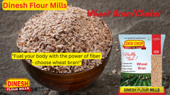 Wheat Bran -Choker- Pure, Natural & Fresh | Dinesh Flour Mills